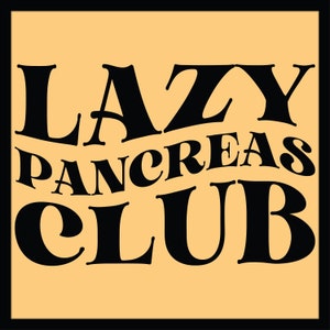 Lazy Pancreas Club SVG PNG Cut File Cricut Sublimation Design, Diabetes Svg, Funny Insulin Svg, T1D Svg, Type 1 Diabetes Shirt Svg, Wavy Svg