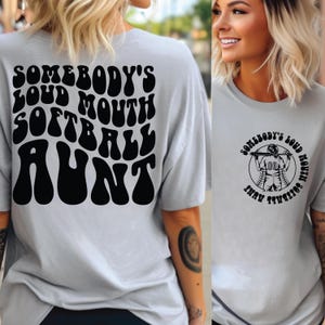 Somebody&#39;s Loud Mouth Softball Aunt SVG PNG Cut file Cricut, Softball Svg Png, Softball Fan Svg Softball Aunt Shirt Svg, Softball Season Svg