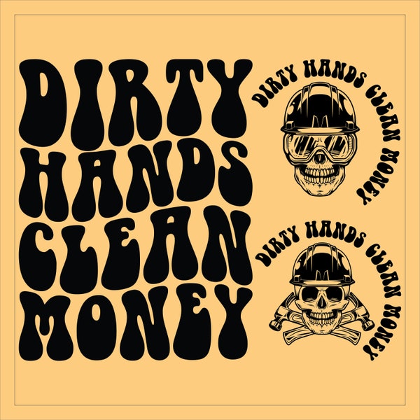Dirty Hands Clean Money Svg Png, Blue Collar Svg, Bearded Man Svg, Adult Humor Svg, Motivational Svg, Dad T-Shirt Svg, Retro Wavy Groovy Svg
