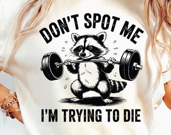 Se mig inte, jag försöker dö PNG SVG, rolig tvättbjörnsgym, present till fitnessälskare, gym-era gymbror, sublimeringsdesign.