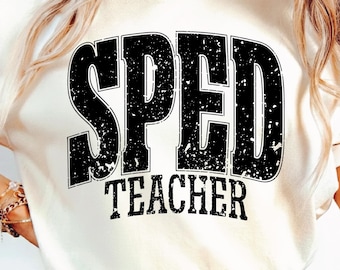 SPED Teacher SVG PNG, Special Education Svg Png, Circut files, Sublimation Design.