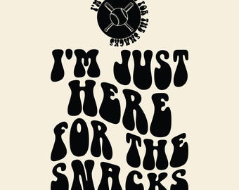 Baseball SVG PNG, I'm Just Here For The Snacks Svg Png Cut file Design, Baseball Svg Funny Baseball Svg Baseball Mom Svg, Baseball Shirt Svg