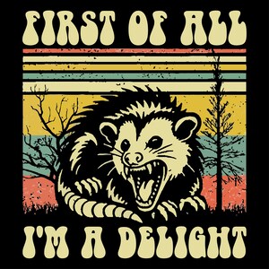 Funny Raccoon Tank Top - 'First Of All I'm A Delight' Animal Humor Shirt