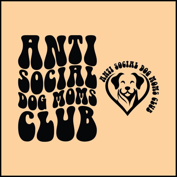 Anti Social Dog Moms Club PNG SVG Cut File Cricut Sublimation design, Dog Mom Svg, Dog Lover Svg, Mom Life Svg, Pet Mom Svg, Antisocial Svg