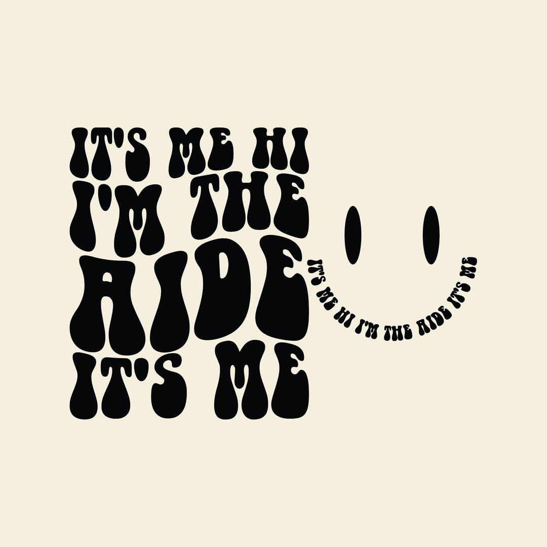 It's Me Hi I'm the AIDE It's Me Svg Png Cut File Sublimation Design ...