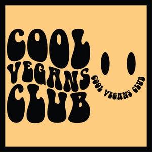 Cool Vegans Club Svg Png Cut File Sublimation, Vegan Svg, Vegetarian Svg, Plant Lover Shirt Svg, Gifts for Vegan Plant Mom Wavy Svg Mom Life