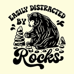 Easily Distracted By Rocks SVG PNG: Vintage Bear Geology Design (Digital Download)