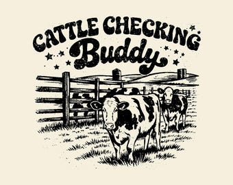 Cattle Checking Buddy SVG PNG, Farm Kids, Cow Cute Toddler Farm Animal, Child Ranching, Western Children, Sublimation Design.
