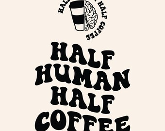 Halb Mensch, halb Kaffee SVG PNG Schnitt Datei Cricut Sublimation digitaler Download, Kaffeeliebhaber, Eiskaffee, Silhouette, Vorder- und Rückseite
