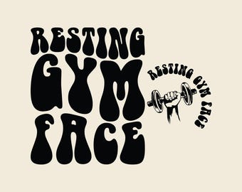 Resting Gym Face Svg Png Cut File, Fitness Svg, Motivational Svg, Workout Svg, Fitness T-Shirt Svg, Personal Trainer Svg, Wavy Stacked Svg.