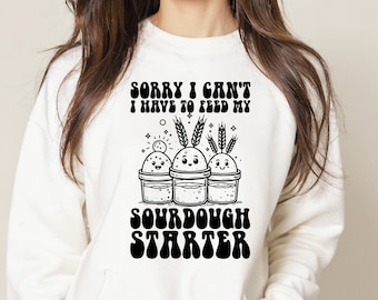Sourdough Starter SVG, Sourdough SVG, Sourdough PNG, Sorry I Can't I Have To Feed My Sourdough Starter Svg Png, Sublimation design Retro Svg