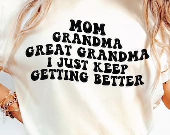 Mom, Great Grandma SVG PNG Cut File Cricut Sublimation, Grandma Saying Svg Png, Grandma Gift Svg, Grandma Svg, Funny Grandma Svg, Grammy Svg