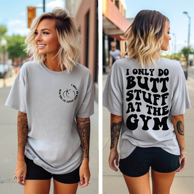I Only Do Butt Stuff At The Gym SVG PNG Cut File Cricut, Fitness Svg Adult humor Svg Workout Shirt Svg Personal Trainer Svg, Wavy Text Svg