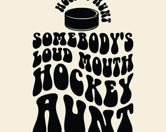 Somebody's Loud Mouth Hockey Sister SVG PNG Cut File, Hockey Fan , Hockey Sis, Sport Shirt Cheer, Wavy Stacked