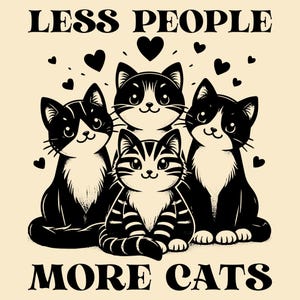 Less People More Cats SVG PNG, Cat Lover Shirt Design, Cat Mama PNG, Cat Mom Svg, Vintage Retro Funny Cat, Cat Meme, Sublimation Design.