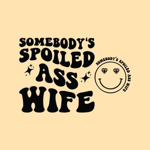 Spoiled Wife Svg, Funny Women's Design, Wavy Stacked Letters (SVG PNG)