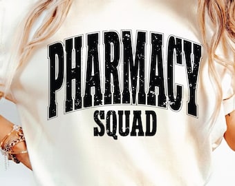 Pharmacy Squad SVG PNG, Pharmacy Tech SVG, Pharmacist Shirt svg, Cricut, Silhouette, Varsity design, Sublimation.