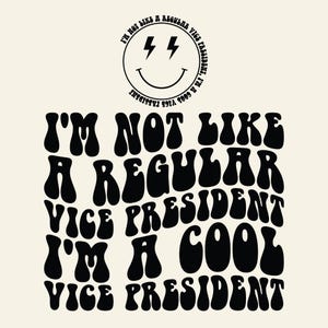 I'm Not Like A Regular Vice President I'm A Cool Vice President Svg Png Cut File Sublimation Design, Vice President Retirement Gifts.