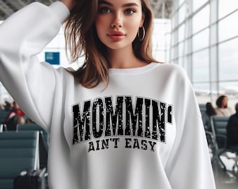 Mommin&#39; Ain&#39;t Easy SVG PNG, Varsity Svg Png, Mom Life Svg Png, Mama Shirt Svg, Motherhood Svg png, Tired Moms Club Svg Png, Mom Sublimation.