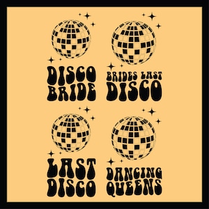 Disco Bride Bachelorette Svg Png, Dancing Queens Svg Png, Last Disco Svg Png, Bachelorette Svg, Disco Bachelorette Png, Disco Svg, Disco Svg
