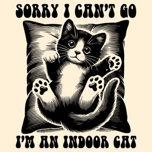 Indoor Cat SVG PNG, Funny Pet Quotes, Retro Fluffy Cat Lover, Trendy Funny Humorous Vintage, Design for Graphic Tees, Sublimation Design.