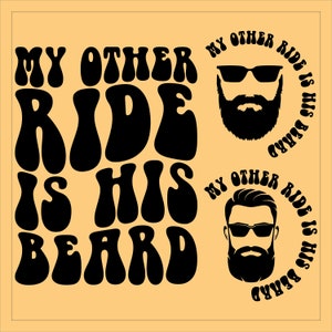 My Other Ride Is His Beard Svg Png, Bearded Man Svg, Dad Life Svg, Dad Svg, Dad T-Shirt Svg, Adult Humor Svg, Funny Svg, Wavy Stacked Svg