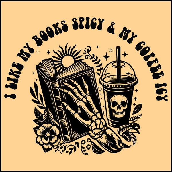 I Like My Books Spicy & My Coffee Icy PNG SVG | Sublimation Design Download | DTF Prints | Tumbler Image | Sticker Idea, Wavy Text Svg