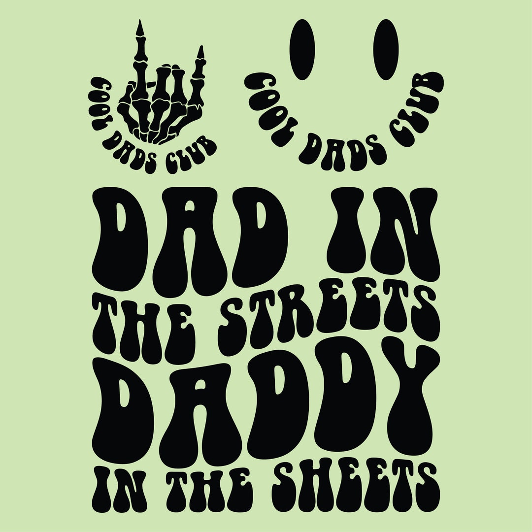 Dad in The Streets Daddy in The Sheets hat, Hat for Husband