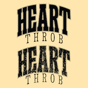 Op de afbeelding: Zwart-wit grafisch ontwerp met de tekst "HEART THROB" in een gedurfde, vintage stijl. De bovenste tekst is schoon en de onderste tekst heeft een verweerd, grunge-effect.