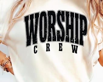 Worship Crew Svg Png, Worship Shirt Svg, Youth Group Png, Church Tshirt Design, Ministry Cut File, Bible Study T-shirt Sublimation Quote.
