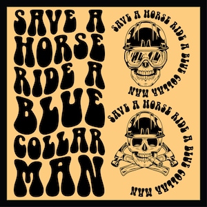 Save A Horse Ride A Blue Collar Man Svg Png, Blue Collar Png, Adult Humor Svg, Blue Collar Wife Svg, Funny Quote Svg, Retro Groovy Wavy Svg