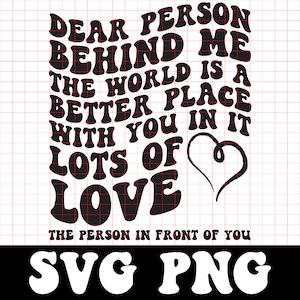 Dear Person Behind Me SVG PNG: Christian Quote Cut File