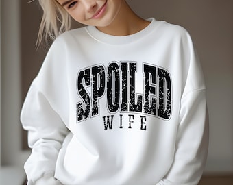 Spoiled Wife Svg Png, wifey, Sarcasm Bride, Funny Anniversary, Sublimation Design, Cut File For Cricut.