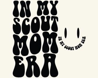 En mi era de mamá scout Svg PNG, Mamá scout Svg, Líder scout Svg, Tropa scout Svg, Girl Scouts Svg, Camping Svg, Camiseta scout Svg, Texto ondulado Svg.
