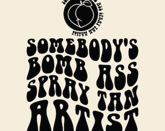 Diseño de sublimación de archivo de corte SVG PNG de artista de bronceado en aerosol, amante del autobronceador, salón de belleza, bronceado de chica bronceada, cita divertida ondulada retro.