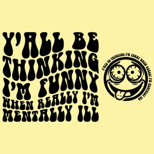 Funny Mentally Ill Wavy Design SVG PNG - Adult Humor