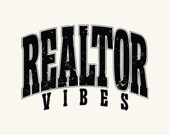 Realtor Vibes Svg Png, Realtor, Real Estate Agent, Realty Cut Files, Mortgage Broker, House Broker.