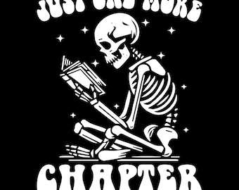 Just One More Chapter Png Svg, Book Lover, Read More Books, Bookworm, I Love Books, Literary Love, Bibliophile.