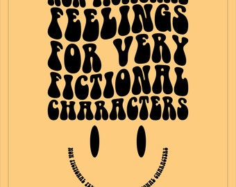 Fictional Characters SVG: Non Fictional Feelings Design (Digital Download)