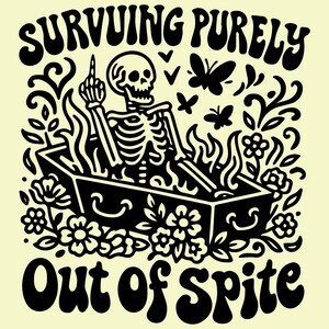 Puur uit pure vorm overleven SVG PNG, grappig skelet, sarcastische snauw, heks Goth, grappige volwassene, Halloween, spookachtig, sublimatieontwerp.