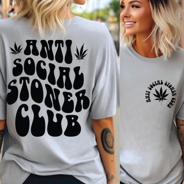 Anti Social Stoner Club SVG, Funny Weed Sarcastic Design (Digital Download)