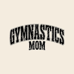Gymnastics Mom SVG PNG, Gym Sports Mama, Gymnastic Sport, Sublimation, MomLife, Cut File.
