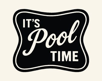 It's Pool Time SVG PNG, Trendy Summer Svg, Distressed Pool Life Svg, Pool, River, Beach Design, Summer Time, Sublimation Design.