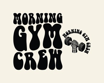 Morning Gym Crew Svg, Fitness Svg Motivational Svg Workout Svg, Fitness Shirt Svg, Personal Trainer Svg, Wavy Text Svg Dumbble Hand Skeleton