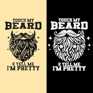Touch My Beard Funny Dad PNG: Father&#39;s Day Design (Digital Download)