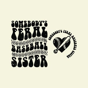 Baseball Sister Svg Png, Somebody's Feral Baseball Sister SVG PNG, Trendy Baseball Png, Feral Baseball Svg, Trendy Baseball Svg, Distressed.