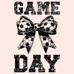 Soccer Game Day SVG PNG, Coquette Soccer Png Shirt Design, Soccer Mama Png, Soccer Mom Png, Soccer Design Png, Game Day, Distressed design.
