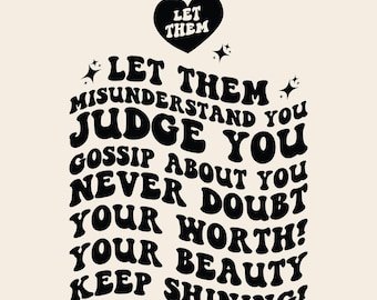 let them misunderstand you SVG PNG Cut File Cricut Sublimation design, Let Them Svg, Keep Shining Svg Inspirational Svg Self Worth Self Love