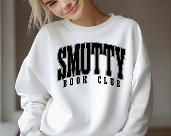 Smutty Book Club SVG PNG Cut File, Funny Book quotes lover gift, Reading, Bookish, Sublimation Design
