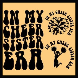In My Cheer Sister Era Svg, Cheer Sister Svg, Cheerleading Svg, Cheer Sis Png, Cheer Shirt Svg, Sports Sister Svg, Cheerleader Svg, wavy Svg